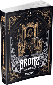 Bronz 3: İmparatoriçe – Ciltsiz